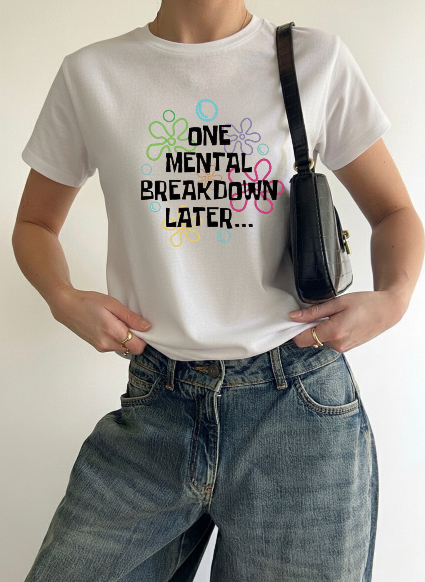 One Mental Breakdown Later Graphic Print - Women White Regular T-Shirt