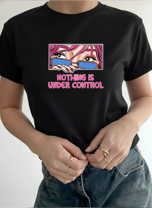 Nothing is Under Control Graphic Print - Women Black Regular T-Shirt